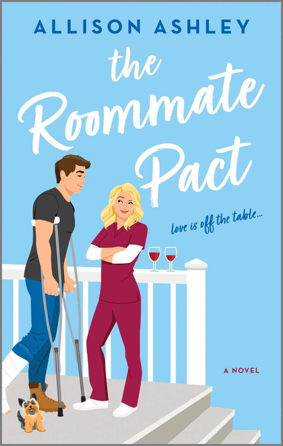 Allison Ashley: The Roommate Pact: A Novel (Paperback)