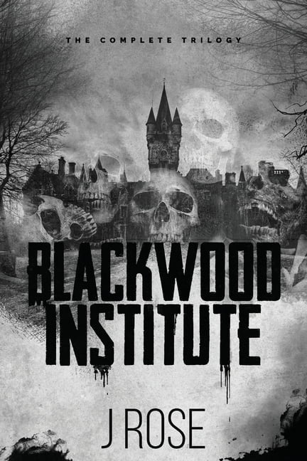 Blackwood Institute: The Complete Trilogy, (Paperback)