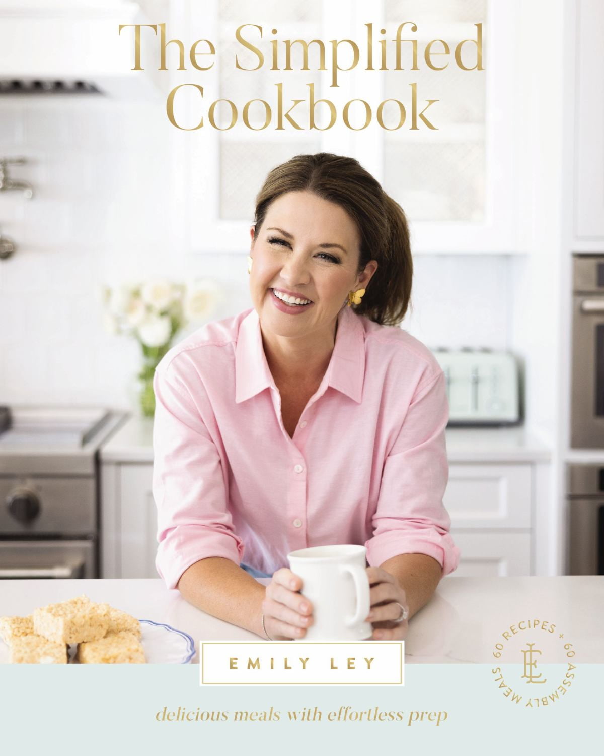 Emily Ley: The Simplified Cookbook: Effortless Prep and Delicious Meals (Hardcover)