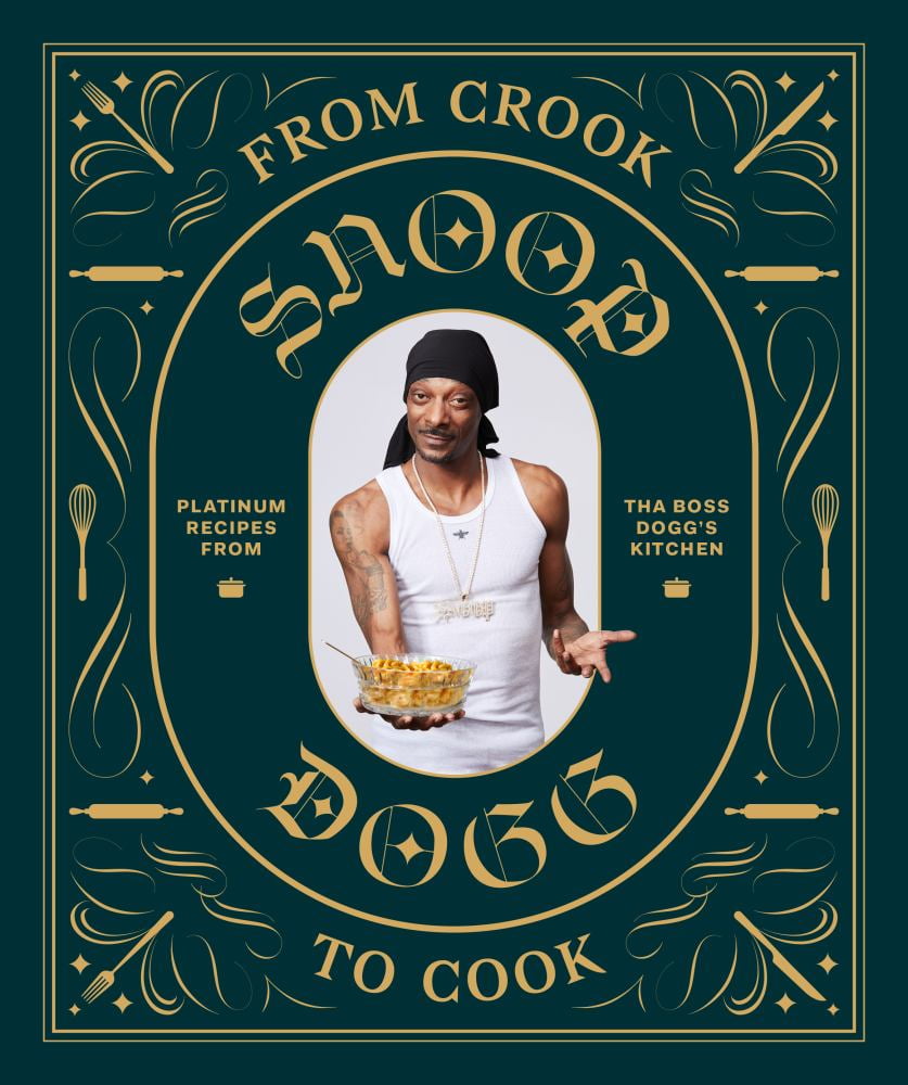 Snoop Dogg: From Crook to Cook: Platinum Recipes from the Boss Dogg's Ki,: Platinum Recipes from Tha Boss Dogg's Kitchen (Hardcover)