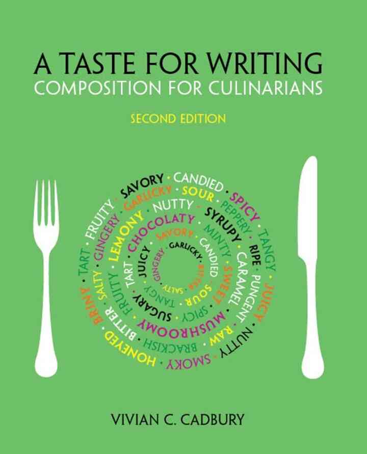A Taste for Writing: Composition for Culinarians, 2nd Edition