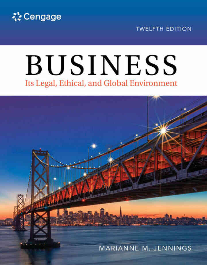 Business: Its Legal, Ethical, and Global Environment, 12th Edition