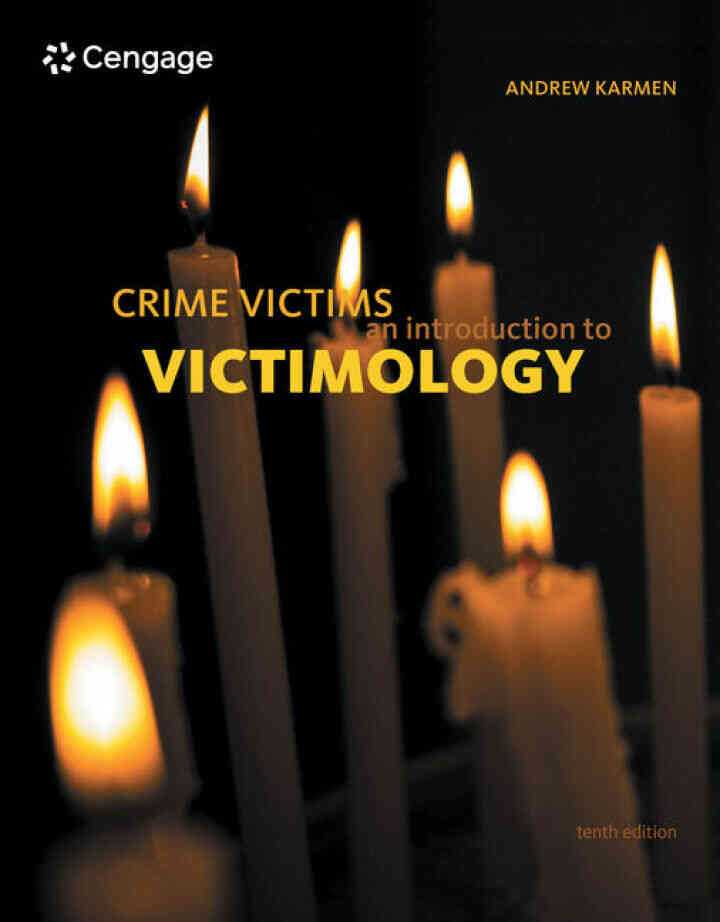 Crime Victims: An Introduction to Victimology, 10th Edition