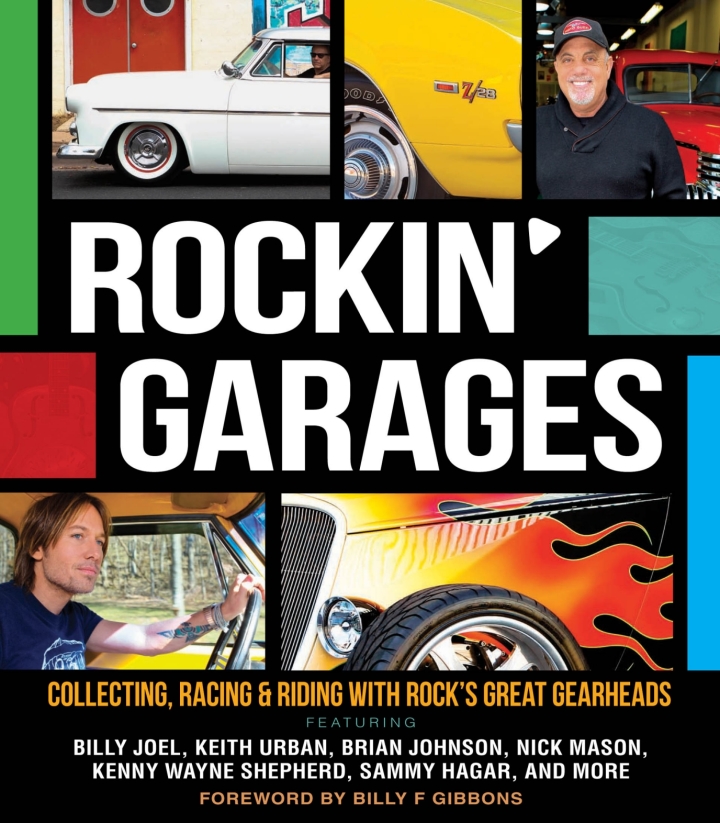 Rockin' Garages: Collecting Racing & Riding with Rock's Great Gearheads