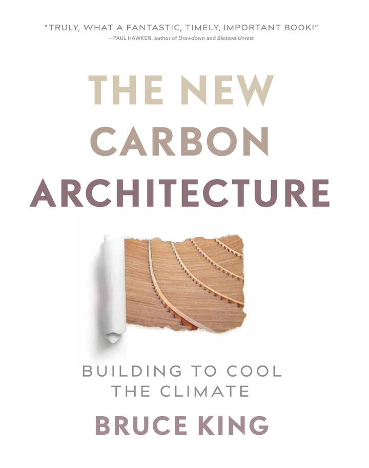 The New Carbon Architecture Building to Cool the Climate