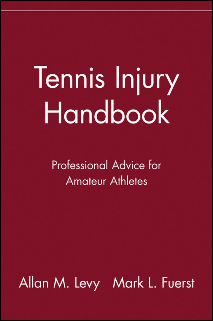 Tennis Injury Handbook: Professional Advice for Amateur Athletes