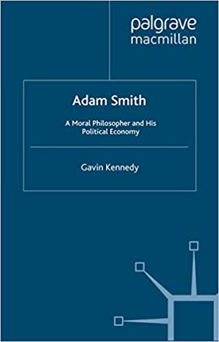 Adam Smith: A Moral Philosopher and His Political Economy (Great Thinkers in Economics)
