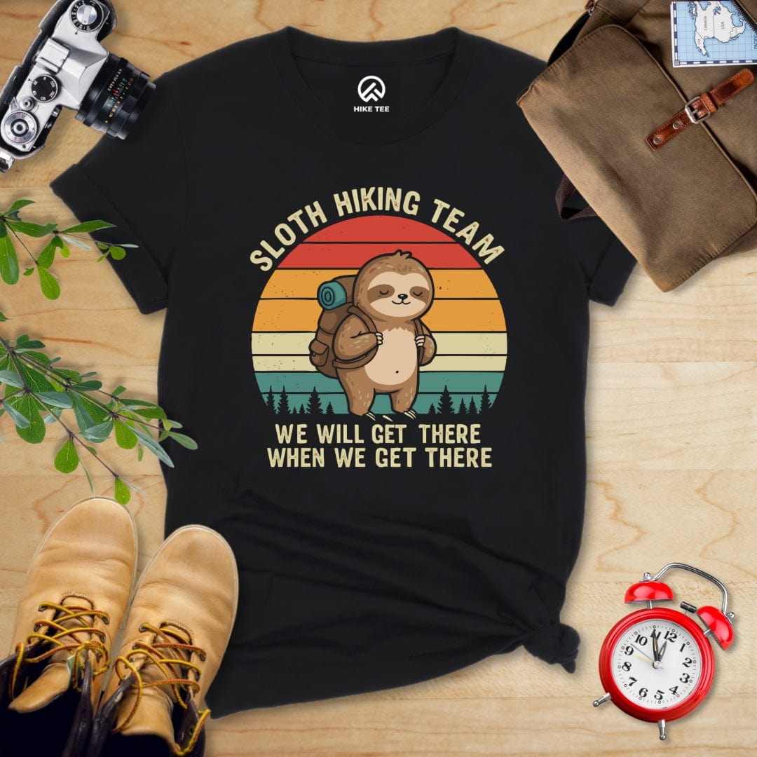 Vmcapparelllc Sloth Hiking Team We Will Get There When We Get There Shirt